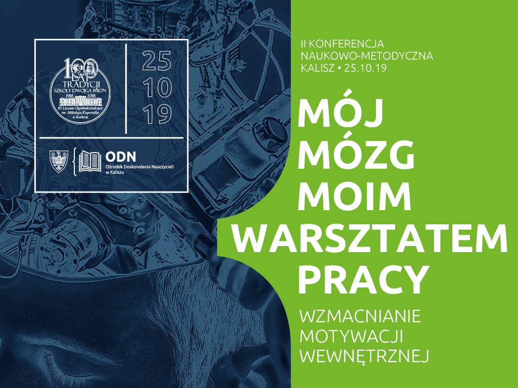 Read more about the article II Konferencja Naukowo-Metodyczna   “Mój mózg moim warsztatem pracy”